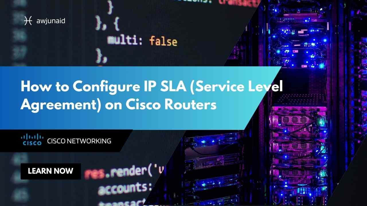 How to Configure IP SLA (Service Level Agreement) on Cisco Routers