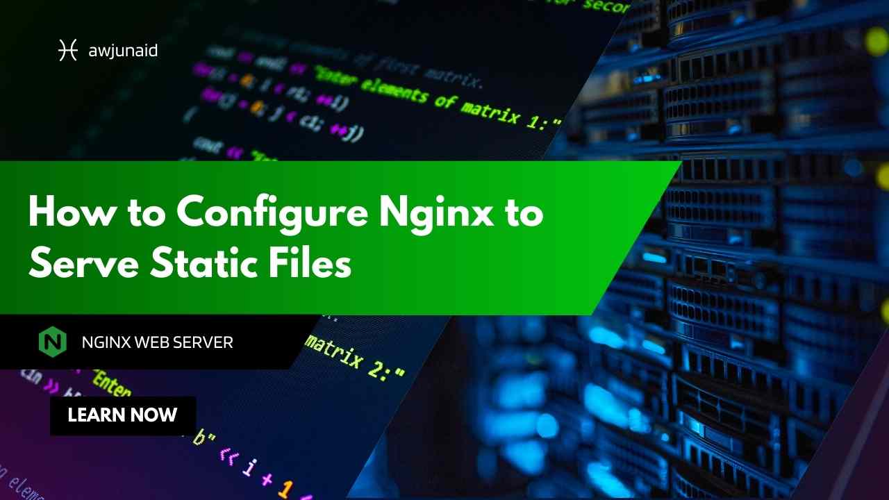 How to Configure Nginx to Serve Static Files