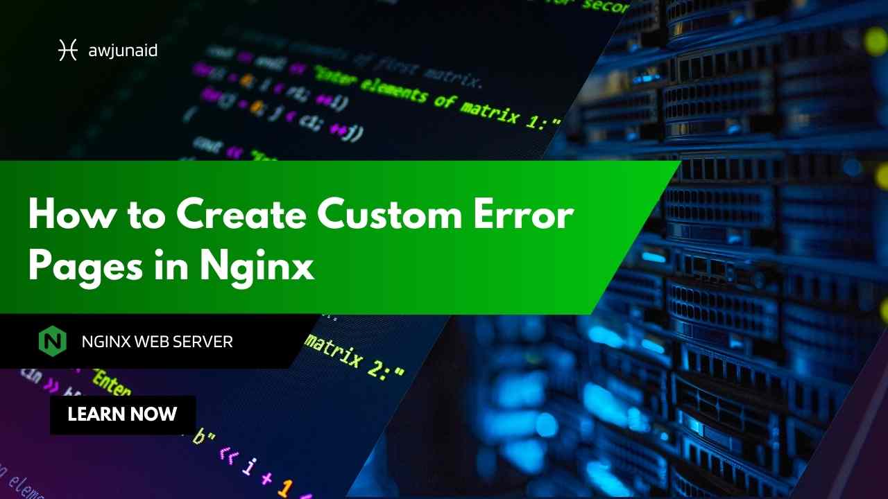 How to Create Custom Error Pages in Nginx