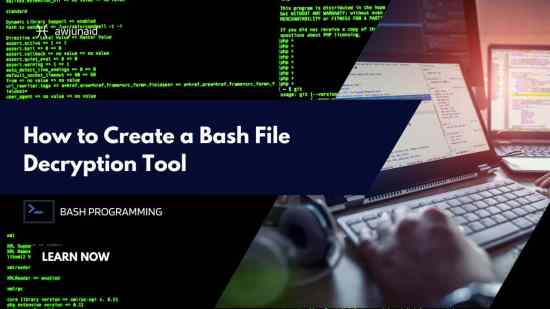 How to Create a Bash File Decryption Tool