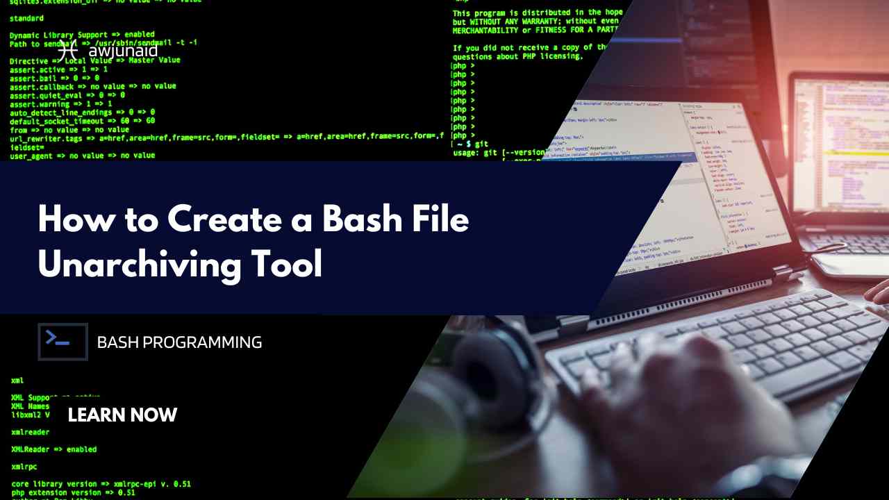 How to Create a Bash File Unarchiving Tool