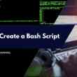 How to Create a Bash Script