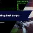 How to Debug Bash Scripts