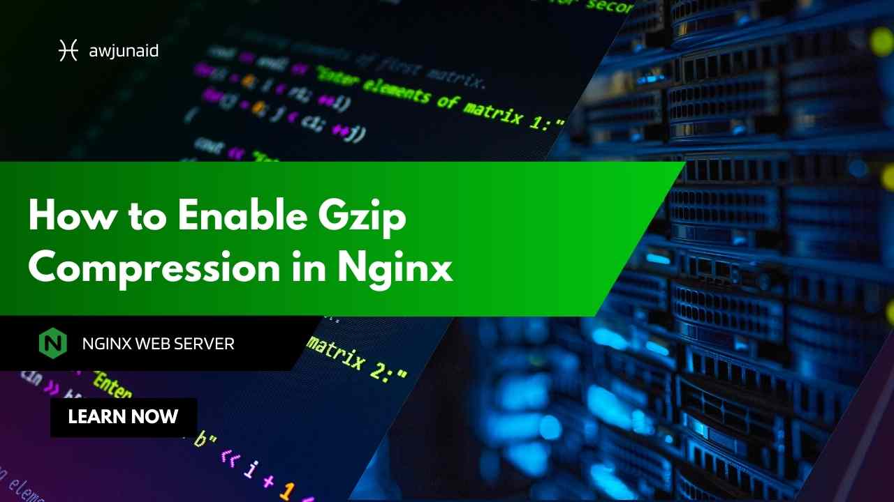 How to Enable Gzip Compression in Nginx