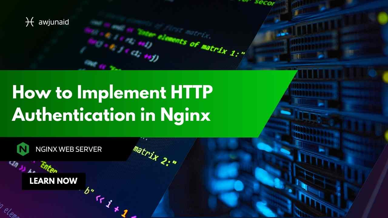 How to Implement HTTP Authentication in Nginx