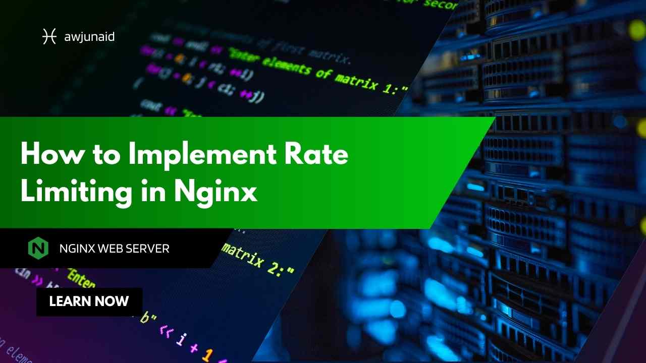 How to Implement Rate Limiting in Nginx