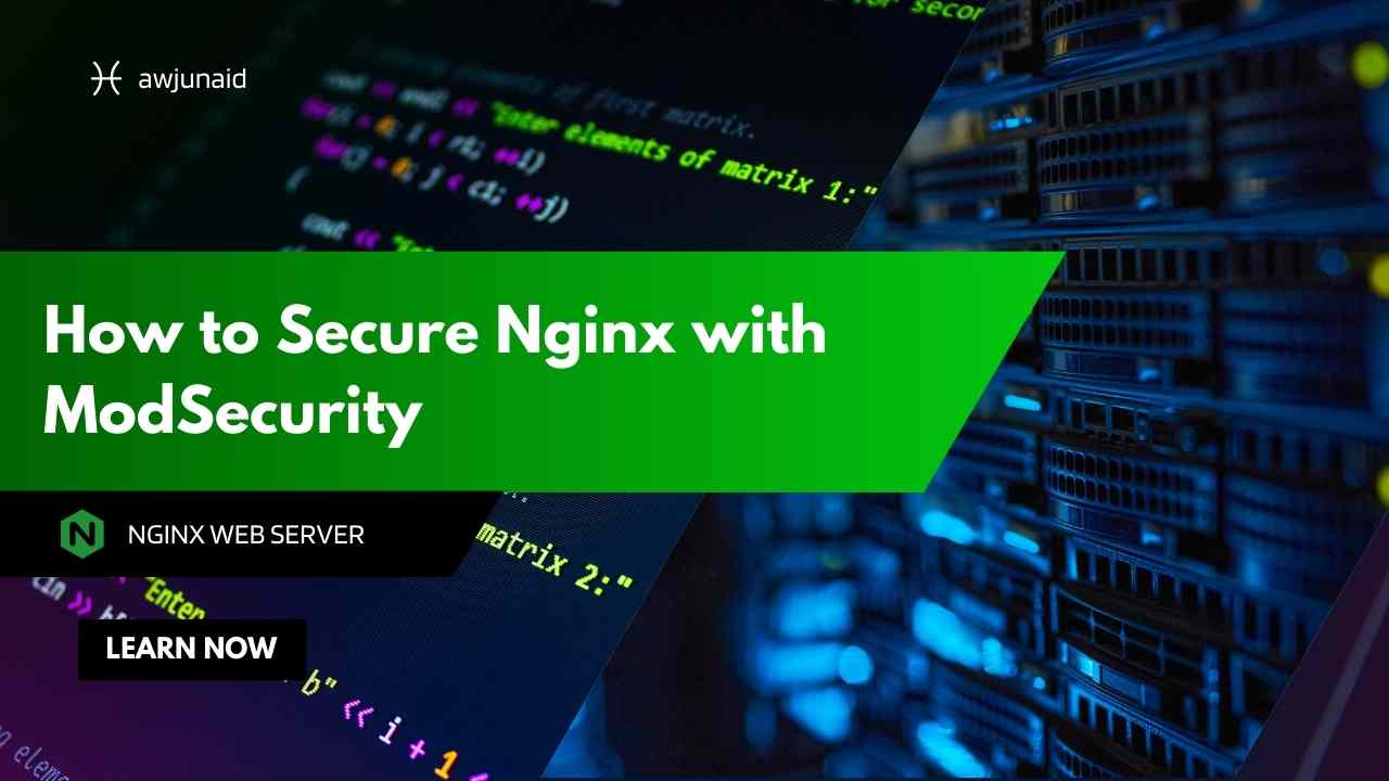 How to Secure Nginx with ModSecurity