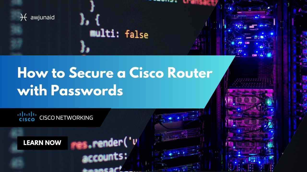 How to Secure a Cisco Router with Passwords