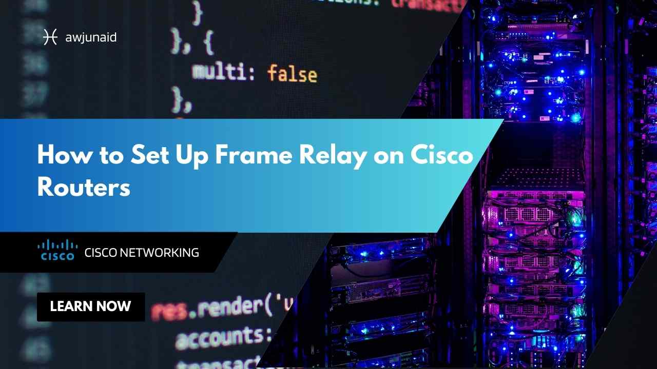 How to Set Up Frame Relay on Cisco Routers
