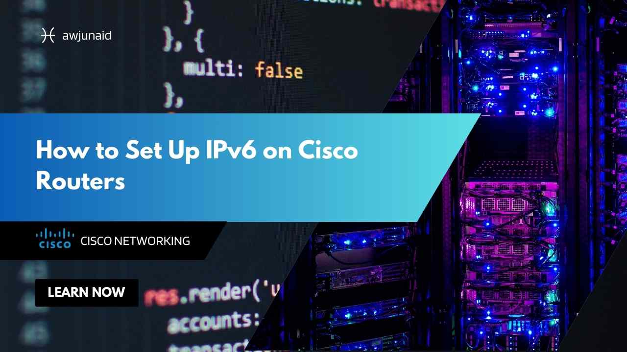 How to Set Up IPv6 on Cisco Routers