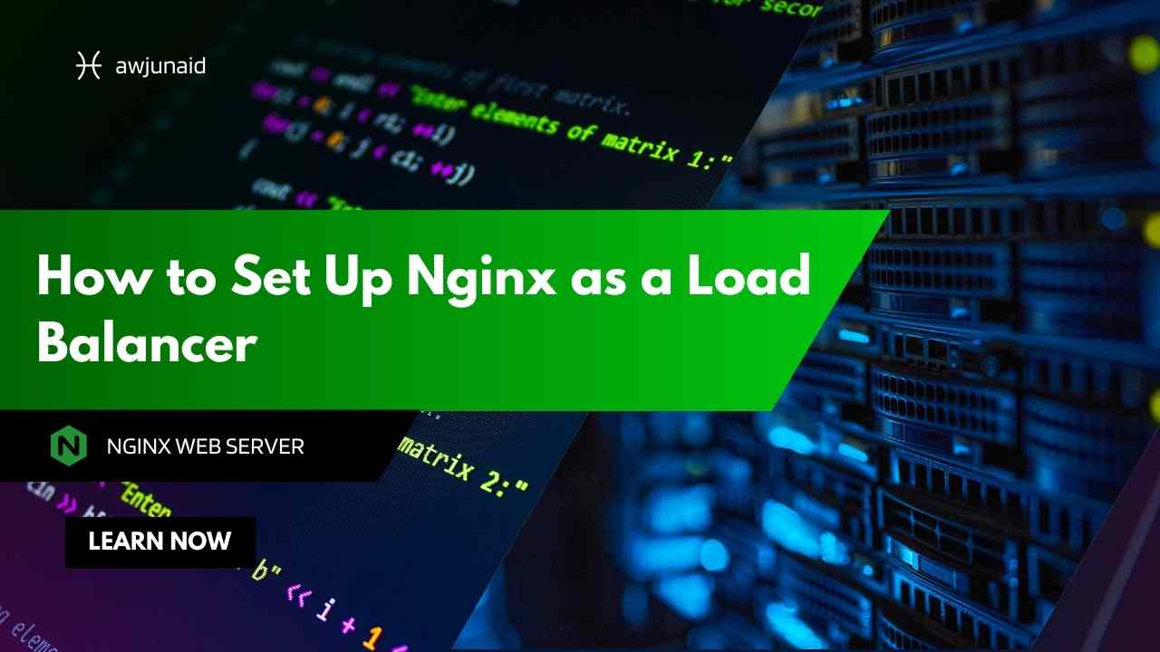 How to Set Up Nginx as a Load Balancer
