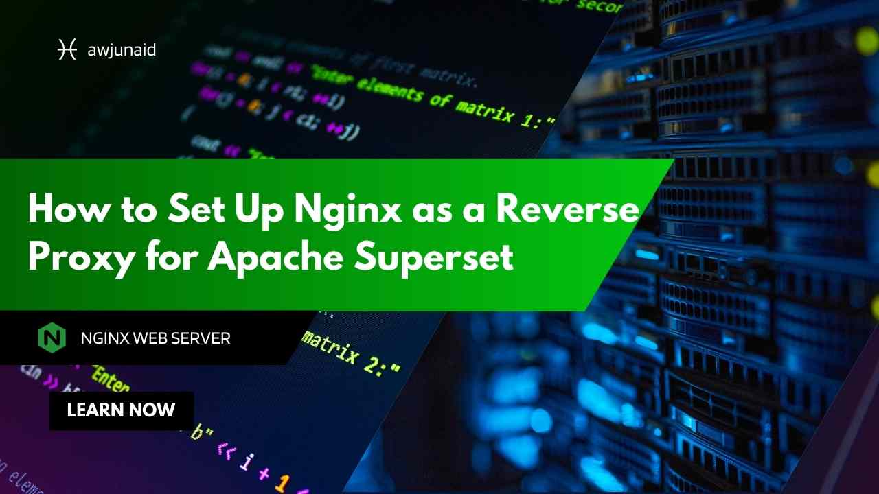 How to Set Up Nginx as a Reverse Proxy for Apache Superset