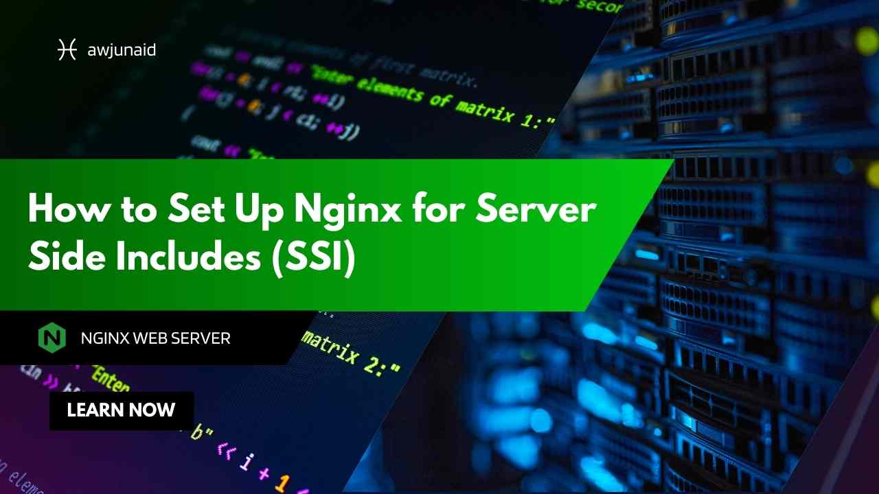 How to Set Up Nginx for Server Side Includes (SSI)