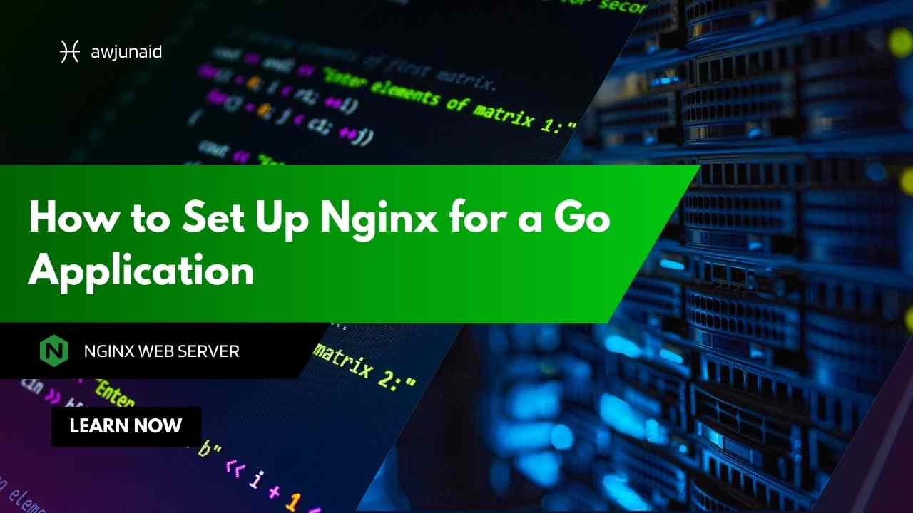How to Set Up Nginx for a Go Application