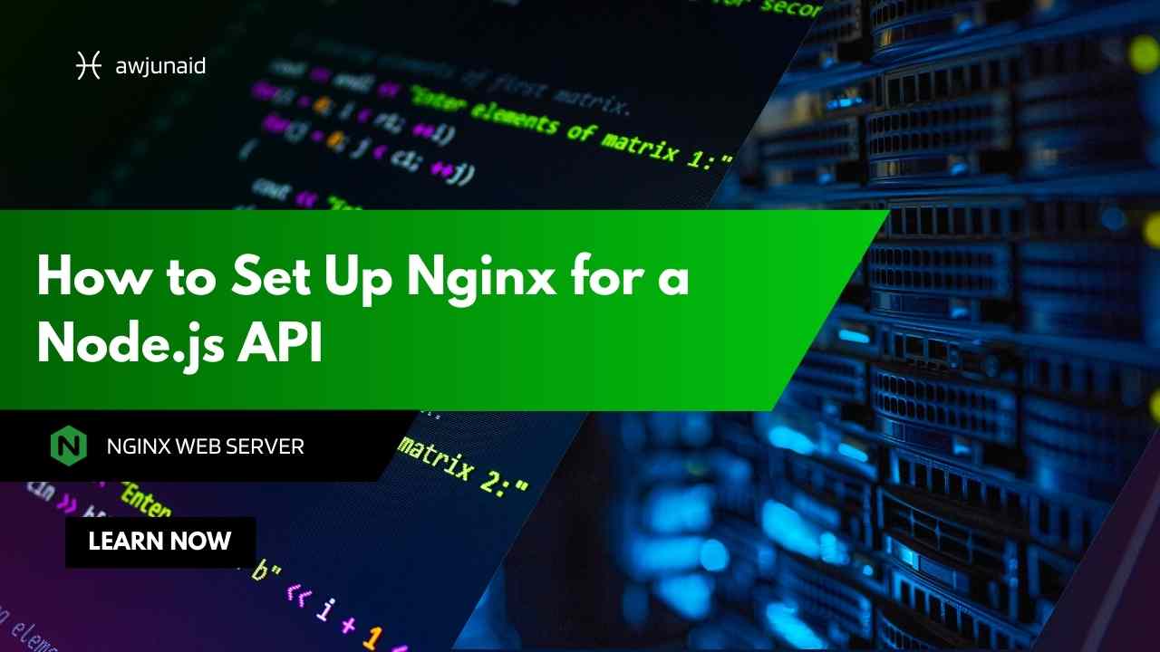 How to Set Up Nginx for a Node.js API