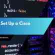 How to Set Up a Cisco Router