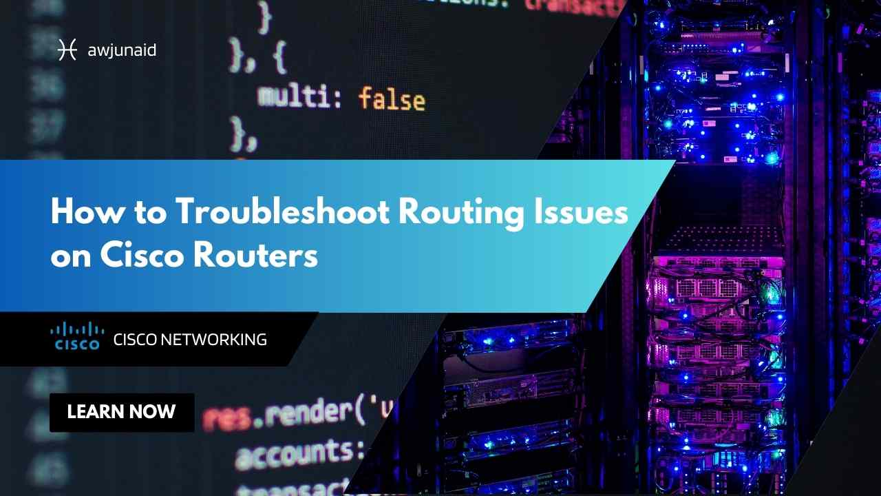 How to Troubleshoot Routing Issues on Cisco Routers