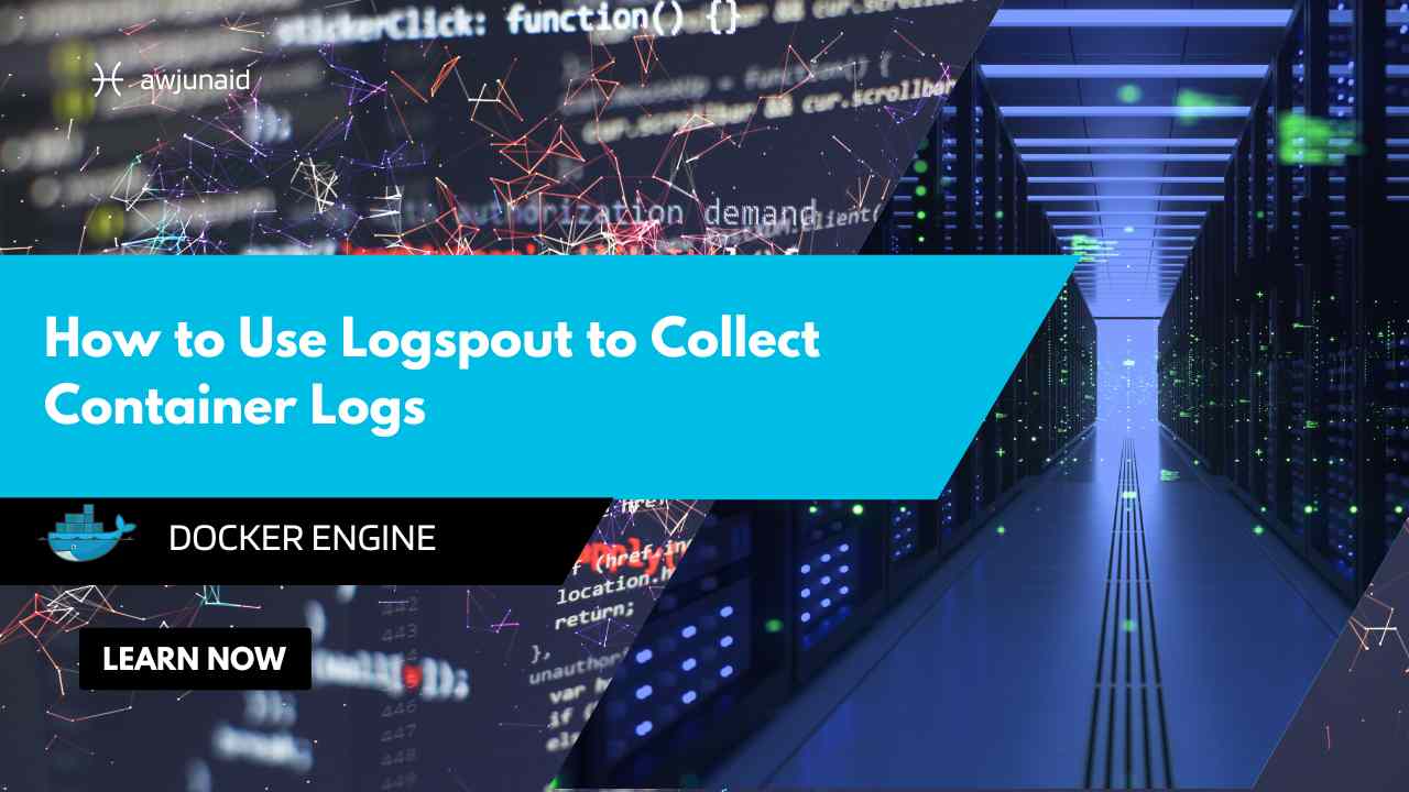 How to Use Logspout to Collect Container Logs