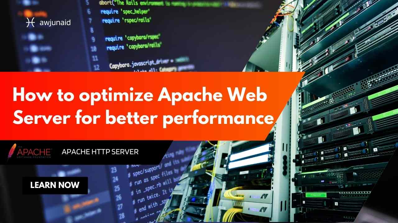 How to optimize Apache Web Server for better performance
