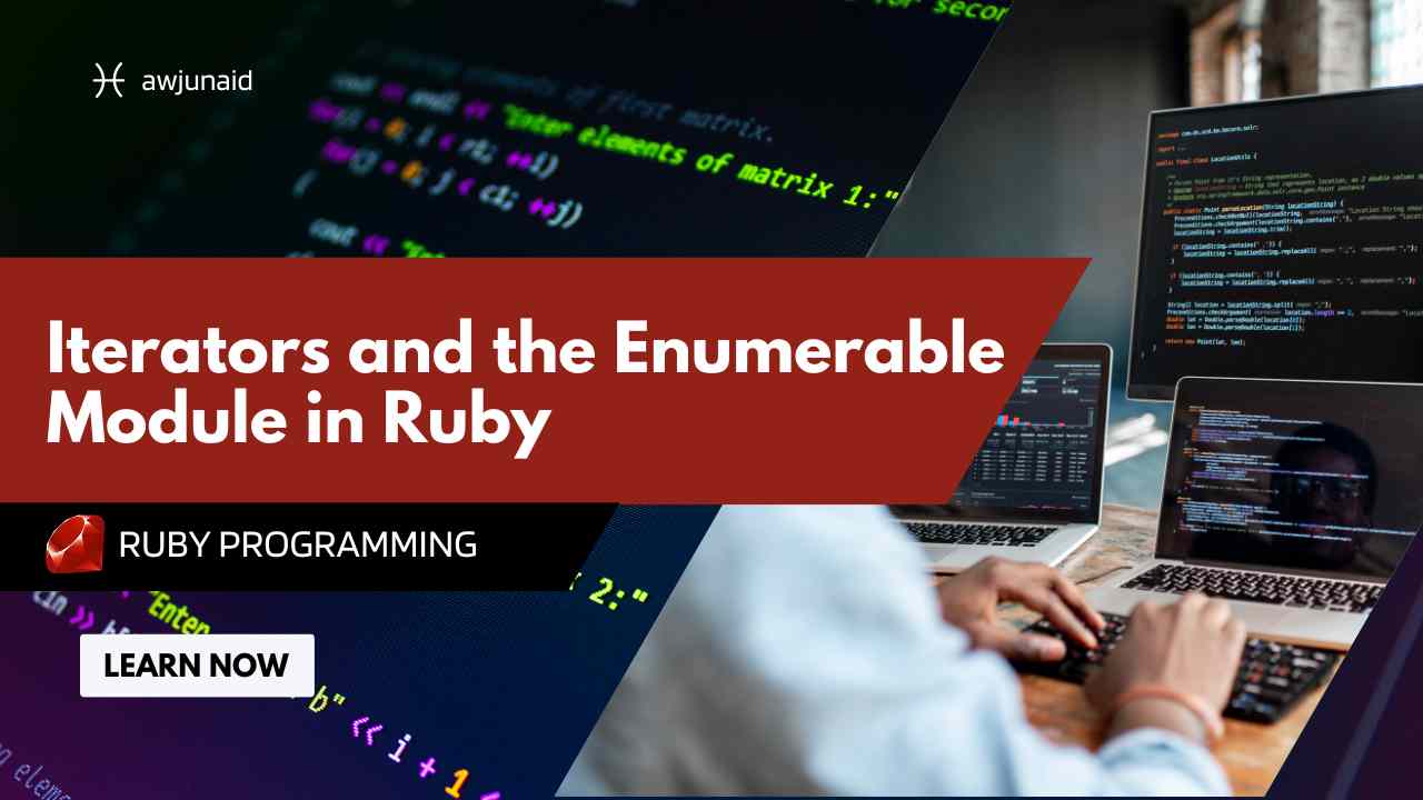 Iterators and the Enumerable Module in Ruby