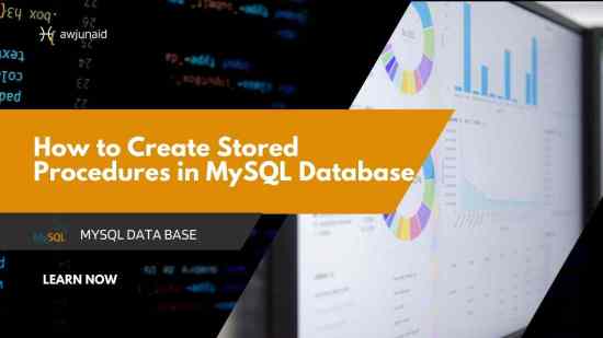 How to Create Stored Procedures in MySQL Database