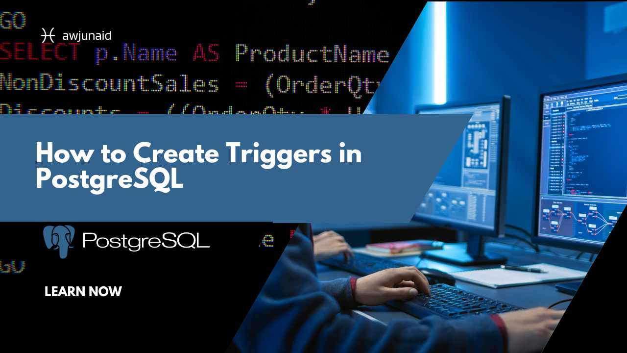 How to Create Triggers in PostgreSQL