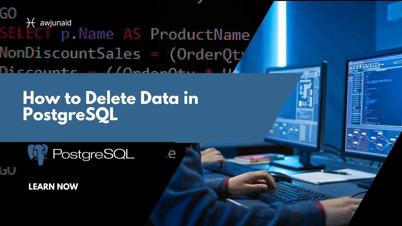 How to Delete Data in PostgreSQL