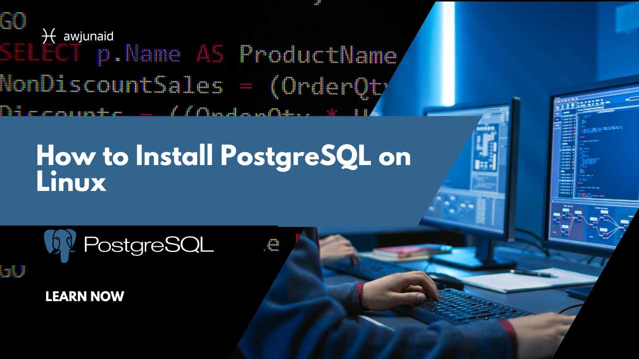 How to Install PostgreSQL on Linux