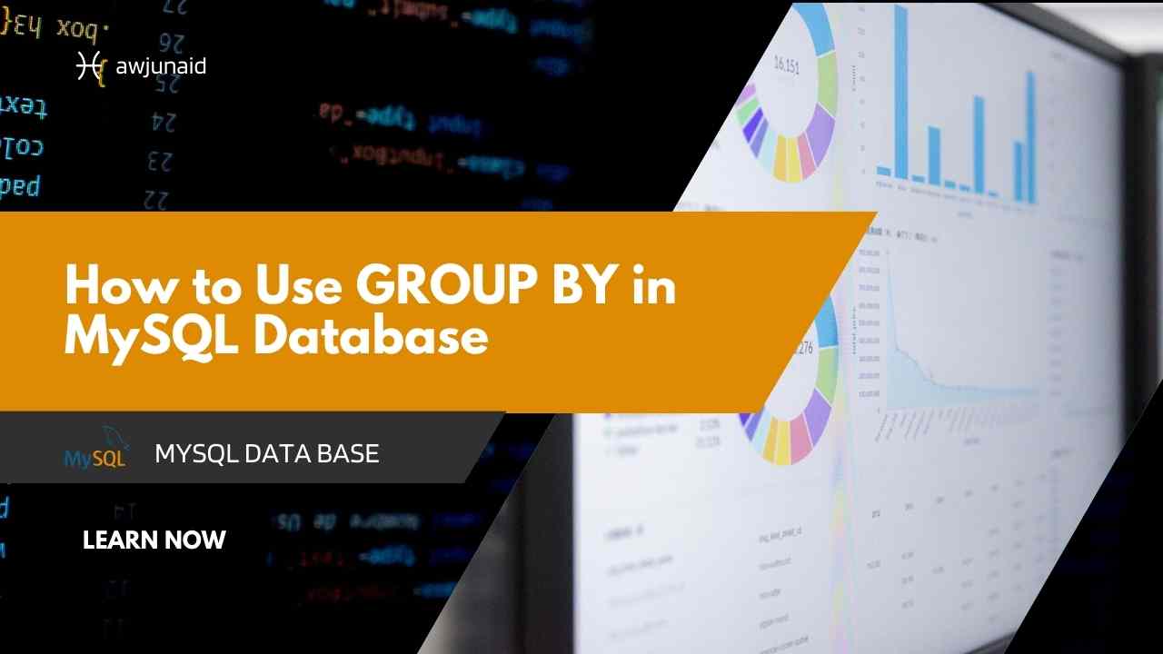 How to Use GROUP BY in MySQL Database