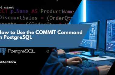 How to Use the COMMIT Command in PostgreSQL