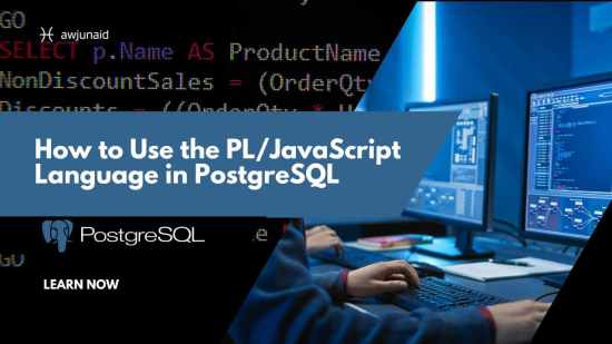 How to Use the PL/JavaScript Language in PostgreSQL