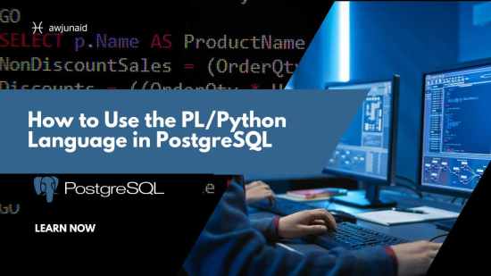 How to Use the PL/Python Language in PostgreSQL
