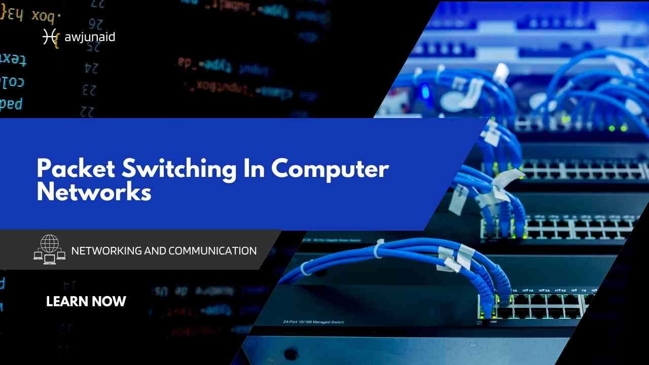 Packet Switching In Computer Networks