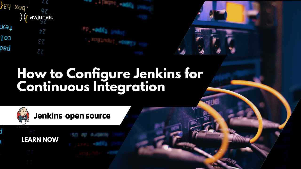 How to Configure Jenkins for Continuous Integration