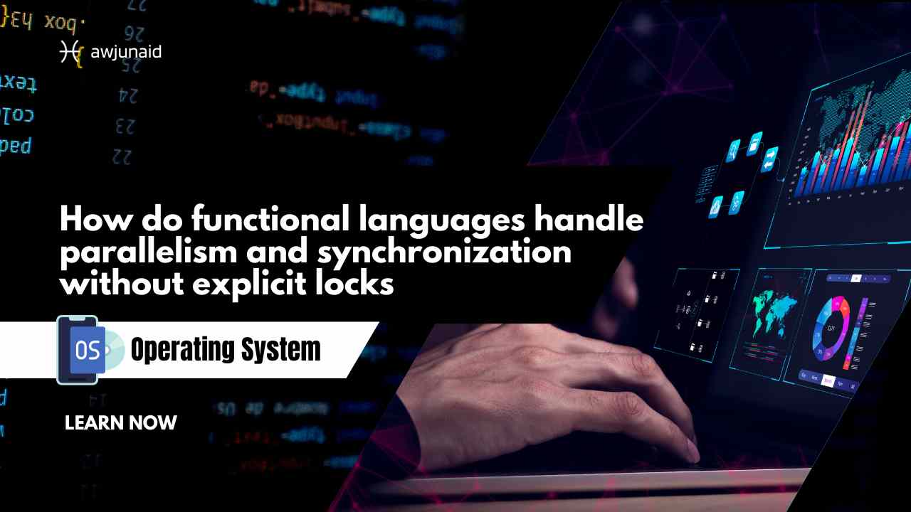 How do functional languages handle parallelism and synchronization without explicit locks