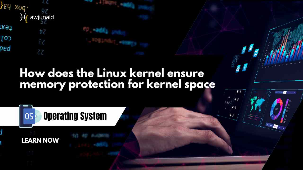How does the Linux kernel ensure memory protection for kernel space