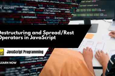 Destructuring and Spread/Rest Operators in JavaScript