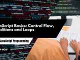 Javascript Basics Control Flow Conditions And Loops Abdul Wahab Junaid