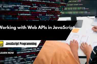 Working with Web APIs in JavaScript