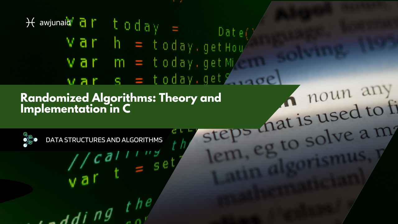 Randomized Algorithms: Theory and Implementation in C