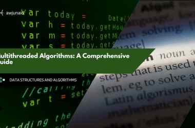 Multithreaded Algorithms: A Comprehensive Guide