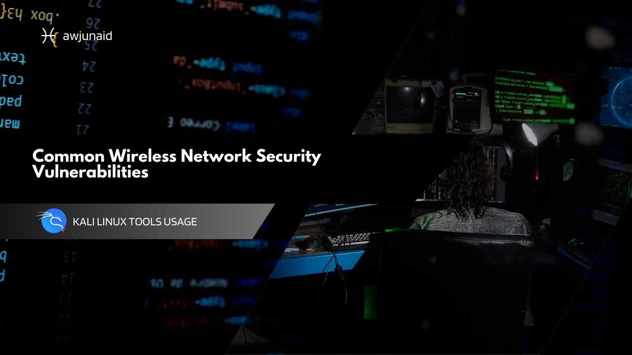 Common Wireless Network Security Vulnerabilities