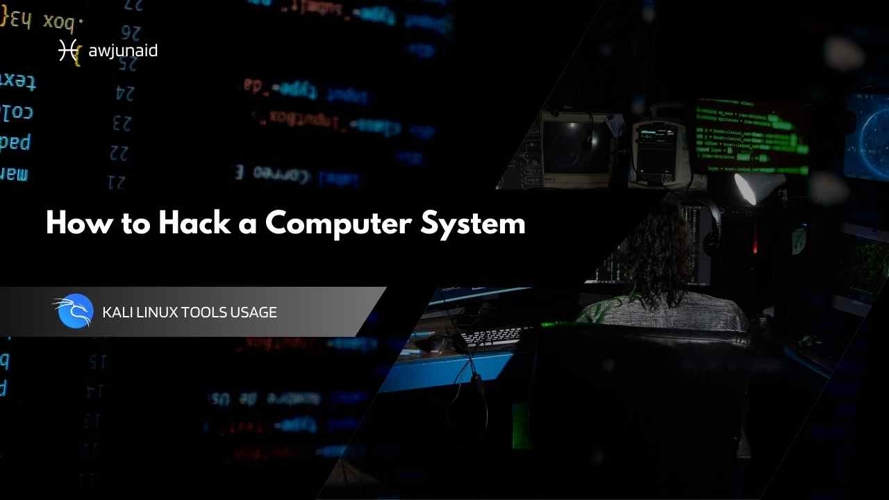 How to Hack a Computer System