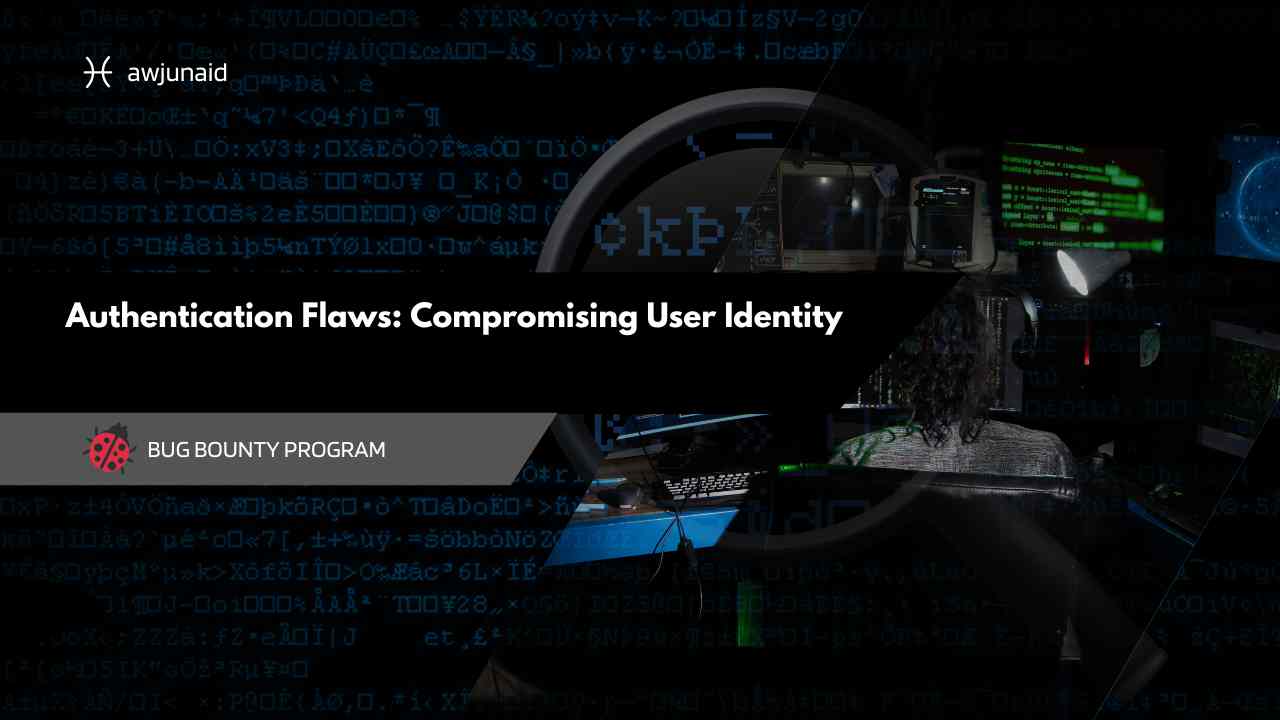Authentication Flaws: Compromising User Identity
