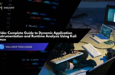Frida: Complete Guide to Dynamic Application Instrumentation and Runtime Analysis Using Kali Linux
