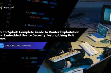 RouterSploit: Complete Guide to Router Exploitation and Embedded Device Security Testing Using Kali Linux