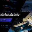 Subfinder: Complete Guide to Fast Passive Subdomain Enumeration Using Kali Linux