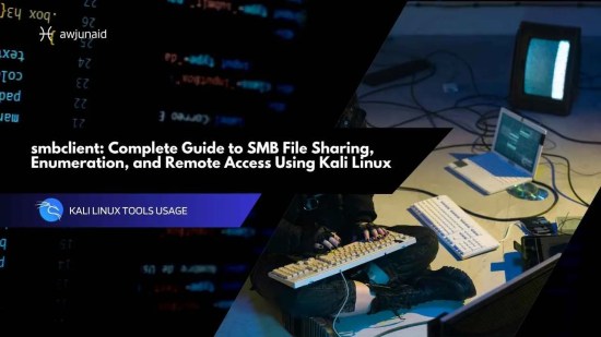 smbclient: Complete Guide to SMB File Sharing, Enumeration, and Remote Access Using Kali Linux