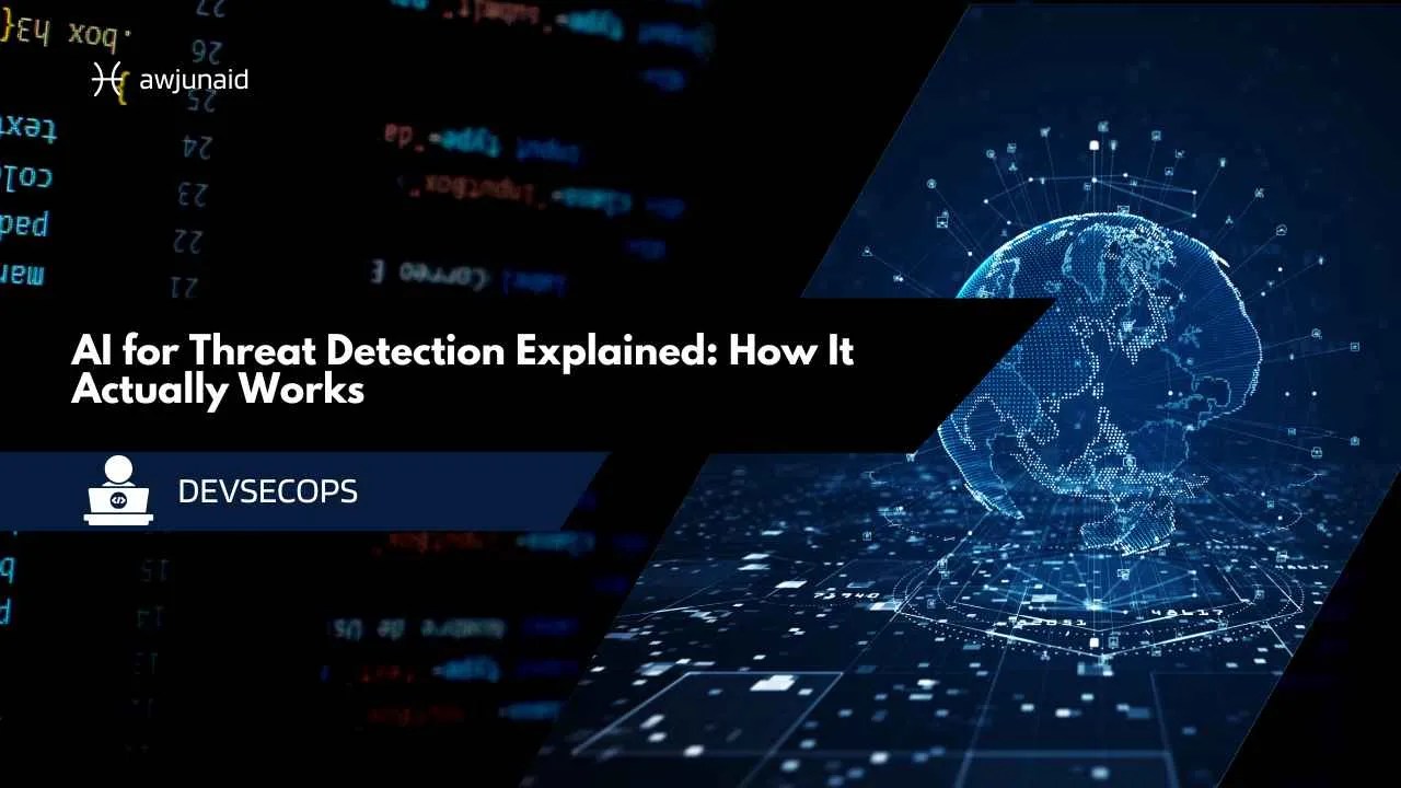 AI for Threat Detection Explained: How It Actually Works