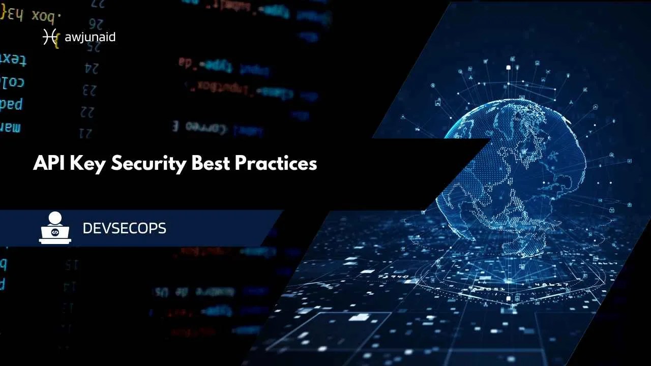 API Key Security Best Practices